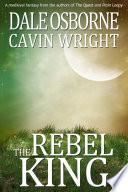 The Rebel King