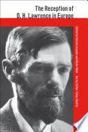 The Reception of D. H. Lawrence in Europe