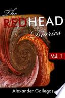 The Redhead Diaries Vol. 1