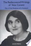 The Rediscovered Writings of Veza Canetti