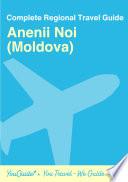 The regional travel guide for Anenii Noi (Moldova)