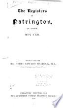 The Registers of Patrington, Co. York
