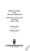 The Research Quarterly of the American Association for Health, Physical Education, and Recreation
