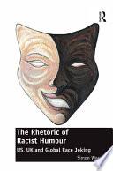 The Rhetoric of Racist Humour