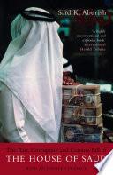 The Rise, Corruption and Coming Fall of the House of Saud