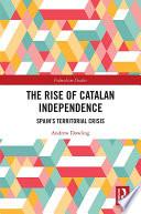 The Rise of Catalan Independence