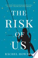 The Risk Of Us