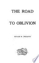 The Road to Oblivion