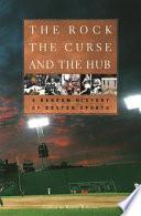 The Rock, the Curse, and the Hub