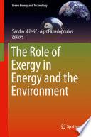 The Role of Exergy in Energy and the Environment