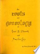 The Roots and Geneology [sic] of Israel B. Ellsworth and Mary Ann Gage