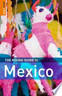 The Rough Guide to Mexico