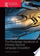 The Routledge Handbook of Chinese Second Language Acquisition