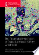 The Routledge Handbook of Digital Literacies in Early Childhood