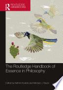 The Routledge Handbook of Essence in Philosophy