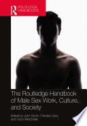The Routledge Handbook of Male Sex Work, Culture, and Society