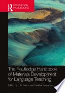 The Routledge Handbook of Materials Development for Language Teaching