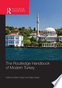 The Routledge Handbook of Modern Turkey