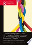 The Routledge Handbook of Multiliteracies for Spanish Language Teaching