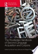 The Routledge Handbook of Second Language Acquisition and Corpora