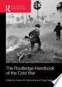 The Routledge Handbook of the Cold War