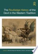 The Routledge History of the Devil in the Western Tradition