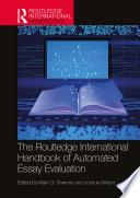The Routledge International Handbook of Automated Essay Evaluation