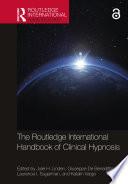 The Routledge International Handbook of Clinical Hypnosis