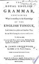 The royal English grammar ... The seventh edition