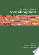 The SAGE Handbook of Sport Management