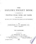 The Sailor's Pocket Book. A Collection of Practical Rules, Notes and Tables ... With ... Illustrations