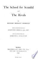 The school for scandal, and The rivals, with intr. by A. Birrell and illustr. by E.J. Sullivan