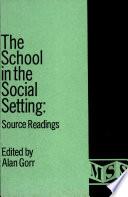 The School in the Social Setting