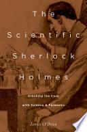 The Scientific Sherlock Holmes