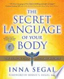 The Secret Language of Your Body