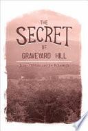 The Secret of Graveyard Hill