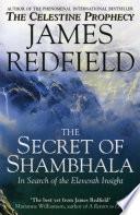 The Secret Of Shambhala: In Search Of The Eleventh Insight