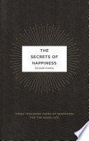 The Secrets of Happiness
