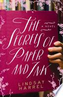 The Secrets of Paper and Ink