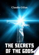 The Secrets of the Gods