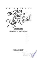 The Selected Letters of Philip K. Dick