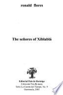 The señores of Xiblablá