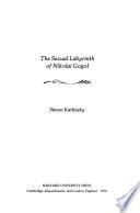 The Sexual Labyrinth of Nikolai Gogol