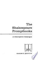 The Shakespeare Promptbooks