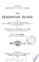The Shakespeare reader, extr. from the plays with intr. paragraphs and notes by C.H. Wykes