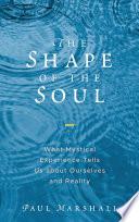 The Shape of the Soul