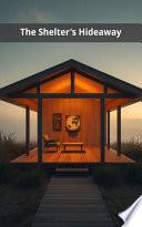 The Shelter's Hideaway