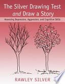 The Silver Drawing Test and Draw a Story