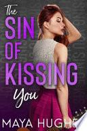 The Sin of Kissing You