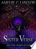 The Sister Verse and the Crown of Eyes